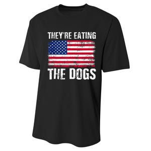 TheyRe Eating The Dogs Funny Election Voting 2024 Quote Performance Sprint T-Shirt