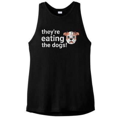 TheyRe Eating The Dogs Funny President Debate Trump Harris Ladies PosiCharge Tri-Blend Wicking Tank