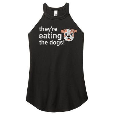 TheyRe Eating The Dogs Funny President Debate Trump Harris Women's Perfect Tri Rocker Tank