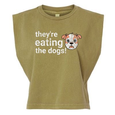 TheyRe Eating The Dogs Funny President Debate Trump Harris Garment-Dyed Women's Muscle Tee