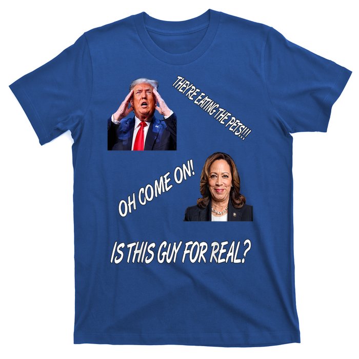 TheyRe Eating The Pets Funny Donald Trump Kamala Harris T-Shirt