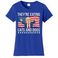 TheyRe Eating The Dogs They’Re Eating The Cats Women's T-Shirt