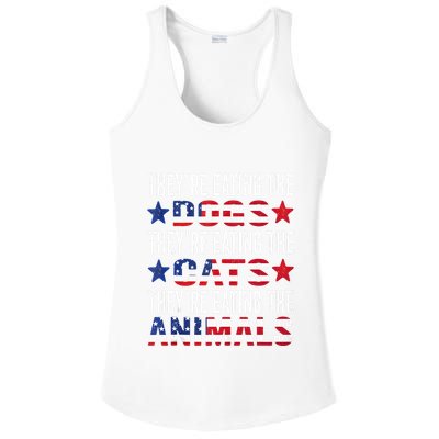 TheyRe Eating The Dogs TheyRe Eating The Cats And Animals Ladies PosiCharge Competitor Racerback Tank