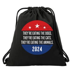 TheyRe Eating The Dogs TheyRe Eating The Cats Trump Harris Drawstring Bag