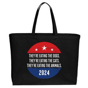 TheyRe Eating The Dogs TheyRe Eating The Cats Trump Harris Cotton Canvas Jumbo Tote