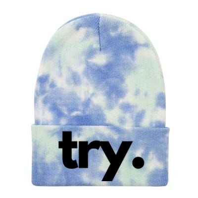 Try: Embrace The Power Of Effort And Perseverance Gift Tie Dye 12in Knit Beanie