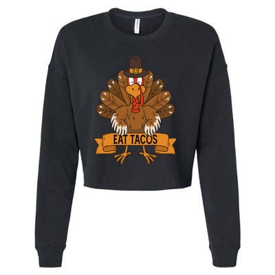 Turkey Eat Taco Adult Vegan  Funny Thanksgiving Cropped Pullover Crew