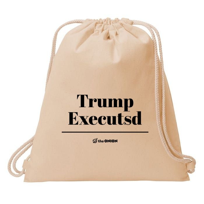 Trump Executed The Onion Drawstring Bag