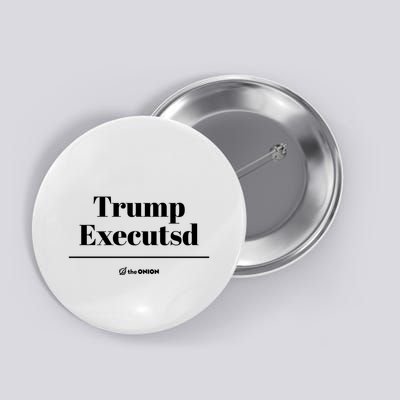 Trump Executed The Onion Button