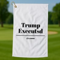 Trump Executed The Onion Golf Towel