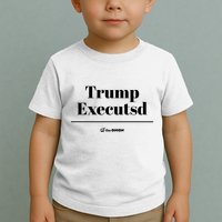Trump Executed The Onion Toddler T-Shirt