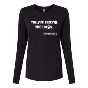 TheyRe Eating The Dogs Womens Cotton Relaxed Long Sleeve T-Shirt