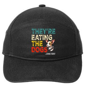 TheyRe Eating The Dogs Gift 7-Panel Snapback Hat