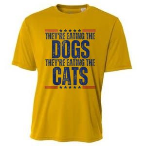 TheyRe Eating The Dogs They’Re Eating The Cats Cooling Performance Crew T-Shirt