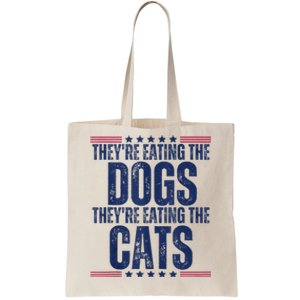 TheyRe Eating The Dogs They’Re Eating The Cats Tote Bag