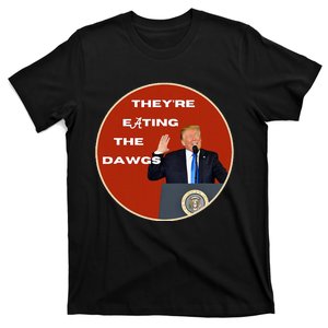 Theyre Eating The Dogs Dawg Vote Trump T-Shirt