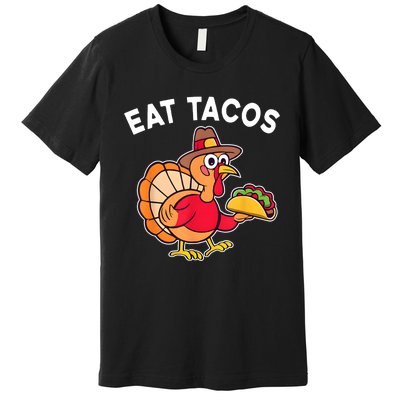 Turkey Eat Tacos Premium T-Shirt