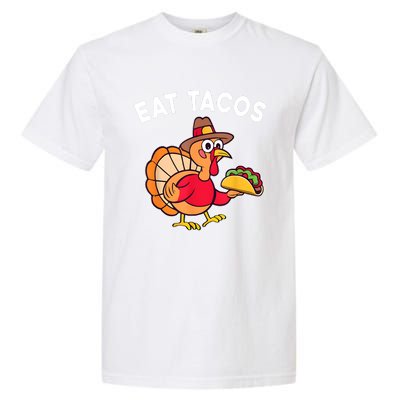 Turkey Eat Tacos Garment-Dyed Heavyweight T-Shirt