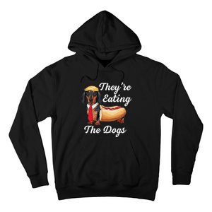 TheyRe Eating The Dogs Dachshund Hotdog Wiener Dog Hoodie