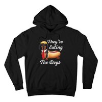 TheyRe Eating The Dogs Dachshund Hotdog Wiener Dog Hoodie