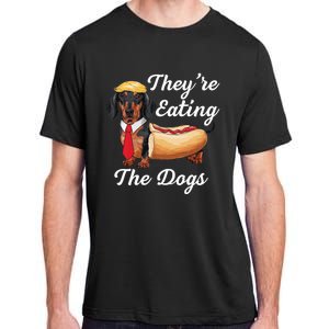 TheyRe Eating The Dogs Dachshund Hotdog Wiener Dog Adult ChromaSoft Performance T-Shirt