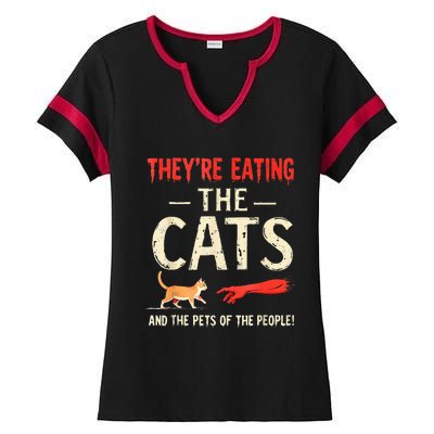 They’Re Eating The Cats They’Re Eating The Dogs Ladies Halftime Notch Neck Tee