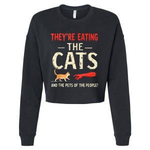 They’Re Eating The Cats They’Re Eating The Dogs Cropped Pullover Crew