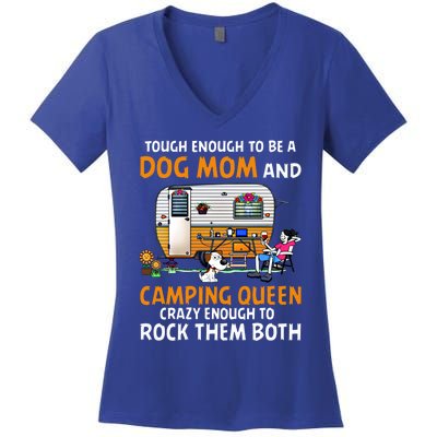 Tough Enough To Be A Dog Mom And Camping Queen Crazy Funny Gift Women's V-Neck T-Shirt