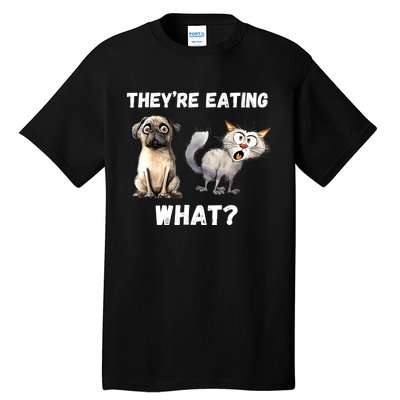 They’Re Eating The Dogs They’Re Eating The Cats The Pets Tall T-Shirt