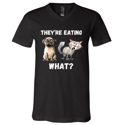 They’Re Eating The Dogs They’Re Eating The Cats The Pets V-Neck T-Shirt