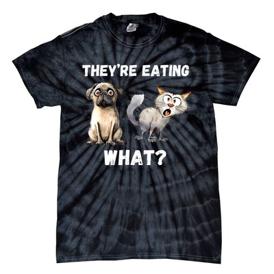 They’Re Eating The Dogs They’Re Eating The Cats The Pets Tie-Dye T-Shirt