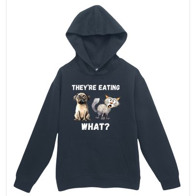 They’Re Eating The Dogs They’Re Eating The Cats The Pets Urban Pullover Hoodie