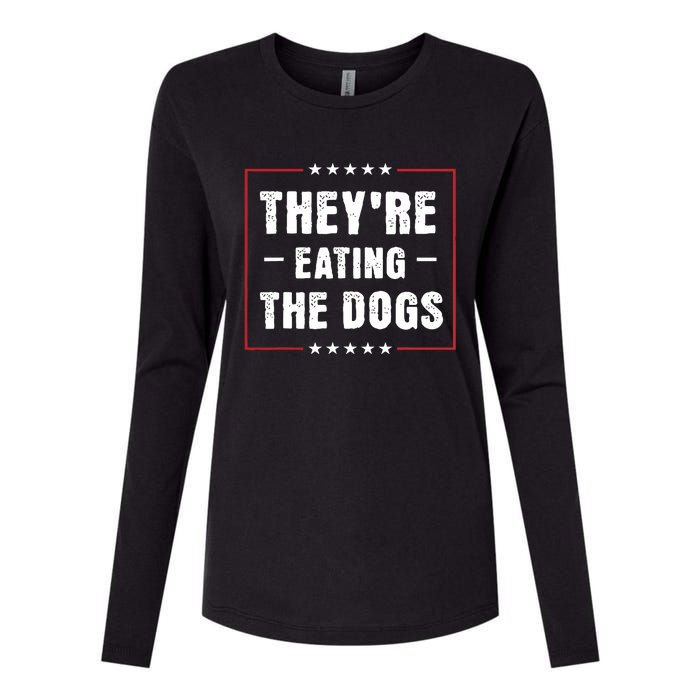 TheyRe Eating The Dogs Patriotic Election Womens Cotton Relaxed Long Sleeve T-Shirt