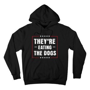 TheyRe Eating The Dogs Patriotic Election Hoodie