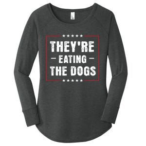 TheyRe Eating The Dogs Patriotic Election Women's Perfect Tri Tunic Long Sleeve Shirt