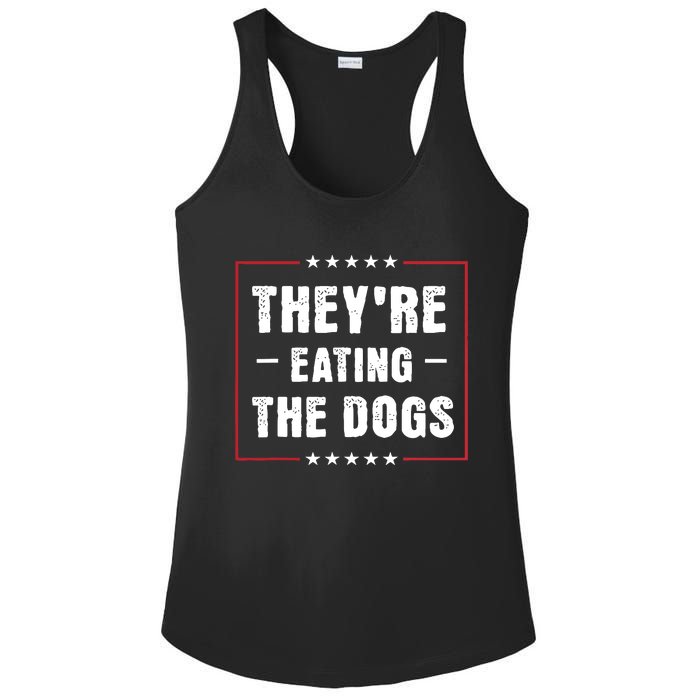 TheyRe Eating The Dogs Patriotic Election Ladies PosiCharge Competitor Racerback Tank