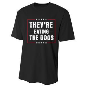 TheyRe Eating The Dogs Patriotic Election Performance Sprint T-Shirt