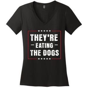 TheyRe Eating The Dogs Patriotic Election Women's V-Neck T-Shirt