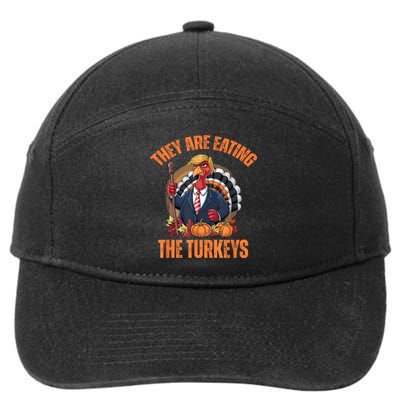 TheyRe Eating The Turkey Funny Trump Thanksgiving Humor 7-Panel Snapback Hat