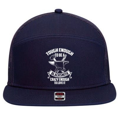 Tough Enough To Be A Funny Blacksmith Metalworking Anvil 7 Panel Mesh Trucker Snapback Hat