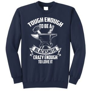 Tough Enough To Be A Funny Blacksmith Metalworking Anvil Sweatshirt