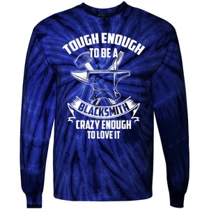 Tough Enough To Be A Funny Blacksmith Metalworking Anvil Tie-Dye Long Sleeve Shirt