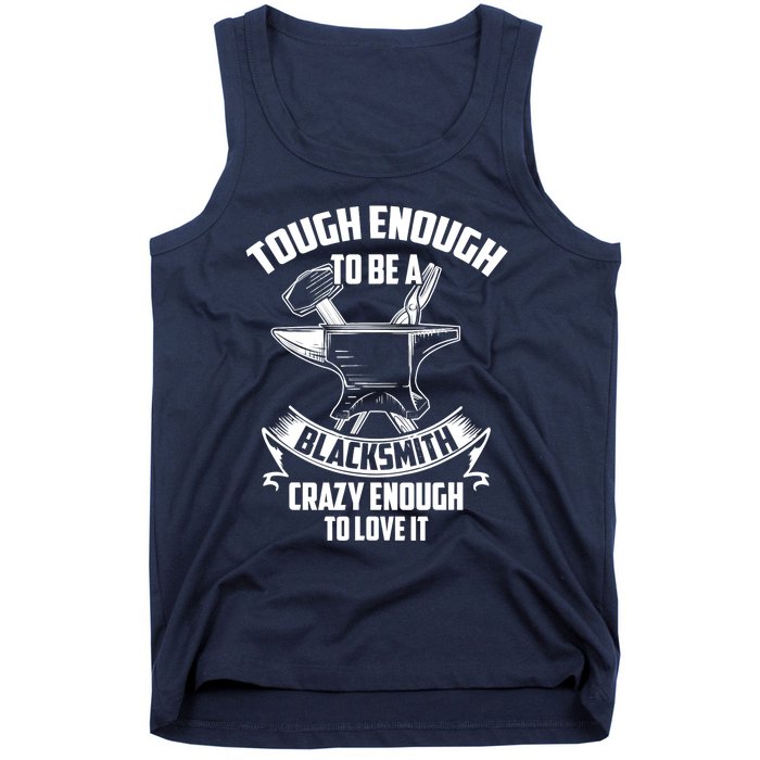 Tough Enough To Be A Funny Blacksmith Metalworking Anvil Tank Top