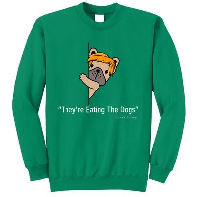 TheyRe Eating The Dogs Funny 2024 Debate Sweatshirt