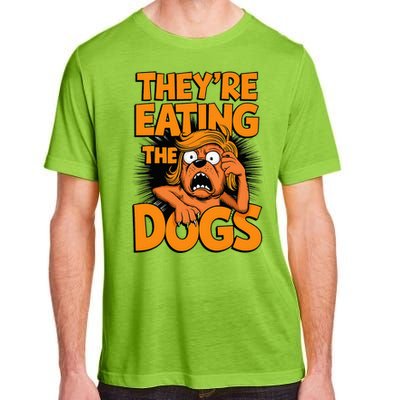 TheyRe Eating The Dogs Kamala Harris Trump Debate 2024 Adult ChromaSoft Performance T-Shirt