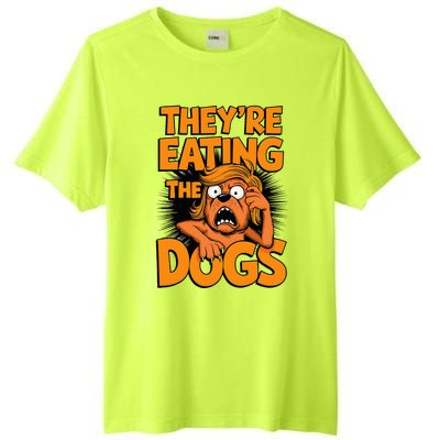 TheyRe Eating The Dogs Kamala Harris Trump Debate 2024 Tall Fusion ChromaSoft Performance T-Shirt