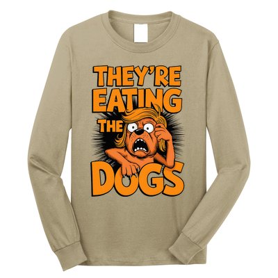 TheyRe Eating The Dogs Kamala Harris Trump Debate 2024 Long Sleeve Shirt