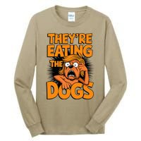 TheyRe Eating The Dogs Kamala Harris Trump Debate 2024 Tall Long Sleeve T-Shirt