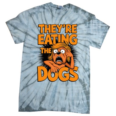 TheyRe Eating The Dogs Kamala Harris Trump Debate 2024 Tie-Dye T-Shirt