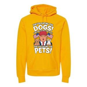 TheyRe Eating The Dogs Trump Vs Kamala 2024 Election Debate Premium Hoodie